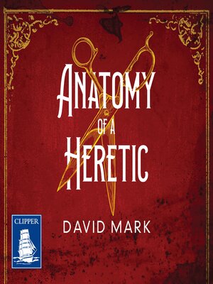 cover image of Anatomy of a Heretic